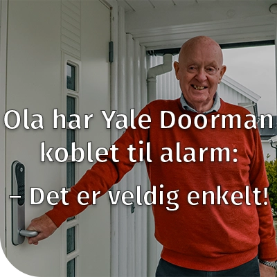 Ola har Yale Dorman med alarm